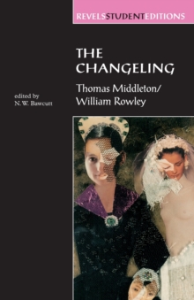 The Changeling: Thomas Middleton & William Rowley