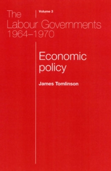 Image for The Labour Governments 1964-1970 Volume 3