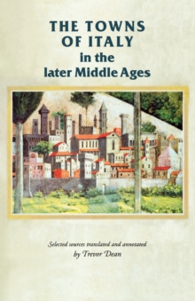 Towns of Italy in the Later Middle Ages