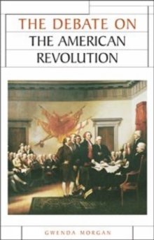 Image for The debate on the American Revolution