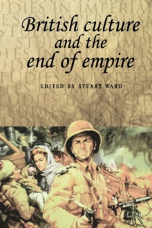 Image for British culture and the end of empire