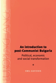 Image for An Introduction to Post-Communist Bulgaria