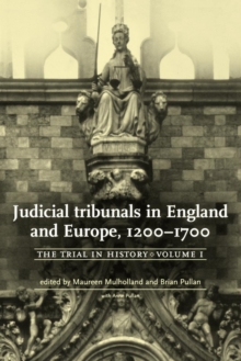 Image for Judicial Tribunals in England and Europe, 1200–1700