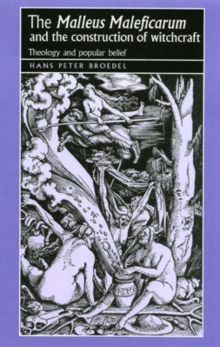 Image for The 'Malleus Maleficarum' and the Construction of Witchcraft