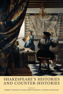 Image for Shakespeare’S Histories and Counter-Histories