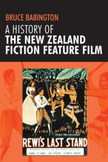 History of the New Zealand Fiction Feature Film