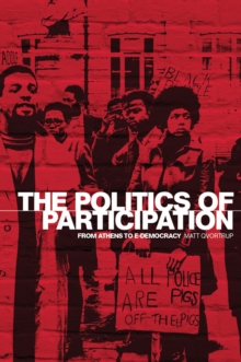 Image for The politics of participation  : from Athens to e-democracy