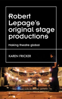 Image for Robert Lepage's Original Stage Productions