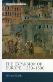Image for The Expansion of Europe, 1250–1500