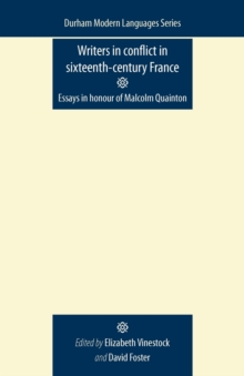 Writers in Conflict in Sixteenth-Century France