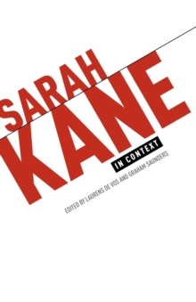 Sarah Kane in Context: Essays