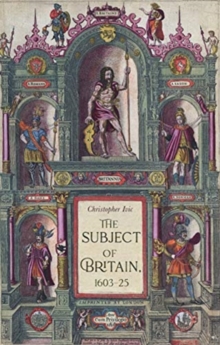 Image for The subject of Britain, 1603-25
