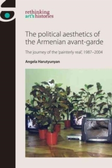 Political Aesthetics of the Armenian Avant-Garde