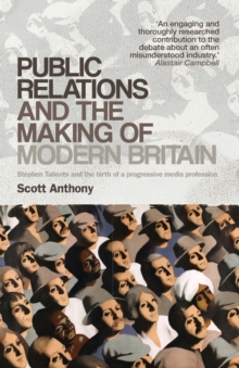 Image for Public Relations and the Making of Modern Britain