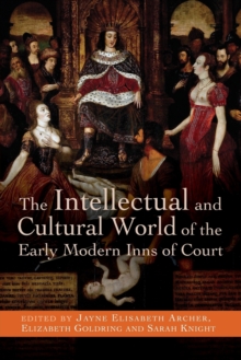 Image for The intellectual and cultural world of the early modern Inns of Court