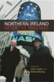 Image for Northern Ireland after the troubles: a society in transition