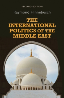 The International Politics of the Middle East