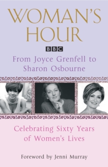 Image for Woman's Hour: From Joyce Grenfell to Sharon Osbourne