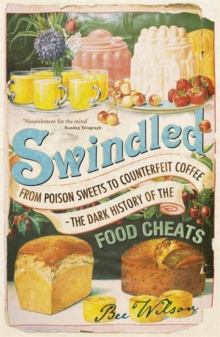 Image for Swindled  : from poison sweets to counterfeit coffee