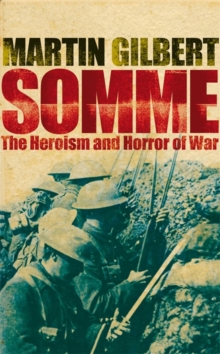 Image for Somme  : the heroism and horror of war