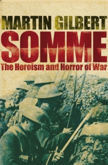 Image for Somme  : the heroism and horror of war