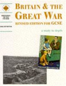 Image for Britain and the Great War: a depth study