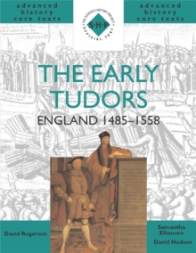 Image for The Early Tudors: England 1485-1558