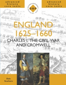 Image for England 1625-1660: Charles I, The Civil War and Cromwell