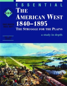 Image for Essential The American West 1840-1895: An SHP depth study
