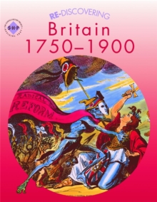 Image for Re-discovering Britain, 1750-1900: Students' book