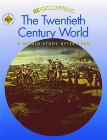 Image for Re-discovering the Twentieth-Century World: A World Study after 1900