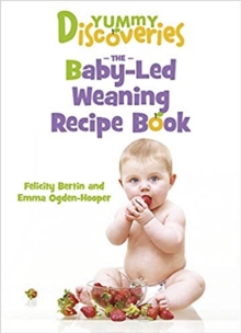 Image for Yummy discoveries  : the baby-led weaning recipe book