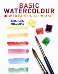 Image for Basic watercolour  : how to paint what you see