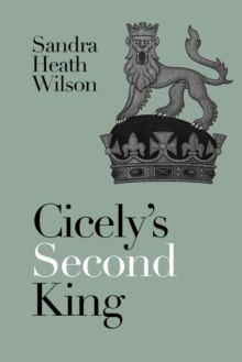 Image for Cicely's second king