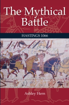 Image for The mythical battle  : Hastings 1066