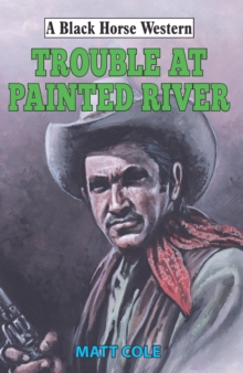 Image for Trouble at Painted River