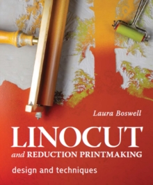 Image for Linocut and reduction printmaking  : design and techniques