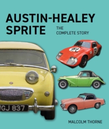 Austin Healey Sprite – The Complete Story