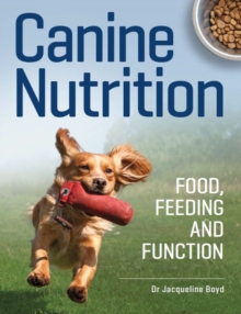 Canine Nutrition: Food Feeding and Function