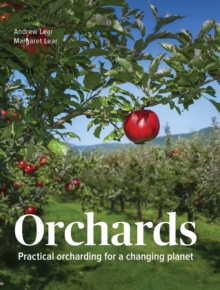 Image for Orchards  : practical orcharding for a changing planet