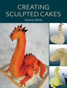 Image for Creating Sculpted Cakes