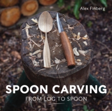 Image for Spoon Carving : From Log to Spoon