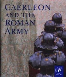 Image for Caerleon and the Roman Army