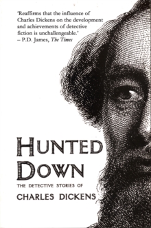 Image for Hunted down: the detective stories of Charles Dickens
