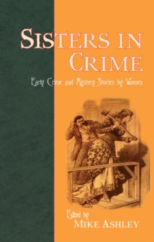 Image for Sisters in crime: early detective and mystery stories by women