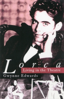 Image for Lorca : Living in the Theatre