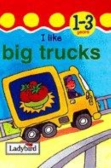 Image for I Like Big Trucks