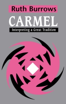 Image for Carmel: Interpreting A Great Tradition