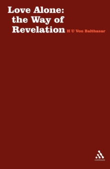 Image for Love Alone : The Way of Revelation