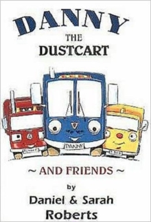 Image for Danny the dustcart and friends